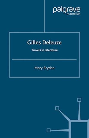 Gilles Deleuze: Travels in Literature