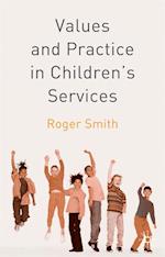 Values and Practice in Children's Services