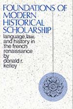 Foundations of Modern Historical Scholarship