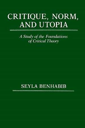 Critique, Norm, and Utopia