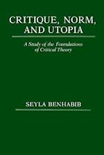 Critique, Norm, and Utopia