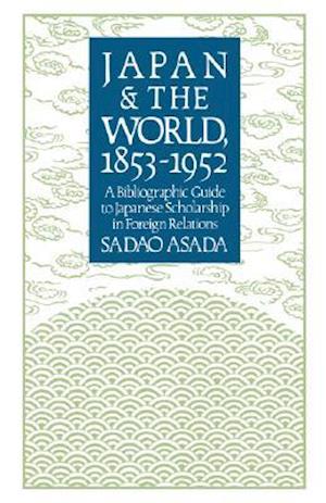 Japan and the World, 1853-1952