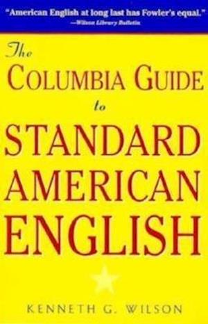 The Columbia Guide to Standard American English