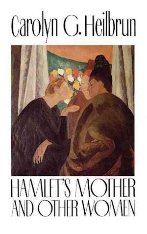 Hamlet's Mother and Other Women