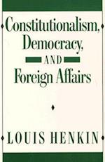 Constitutionalism, Democracy, and Foreign Affairs