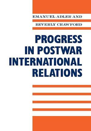 Progress in Postwar International Relations