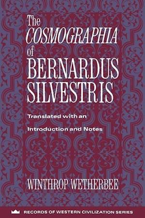 The Cosmographia of Bernardus Silvestris