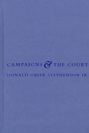 Campaigns and the Court