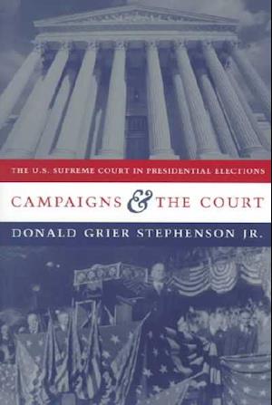 Campaigns and the Court