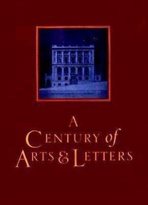 A Century of Arts and Letters