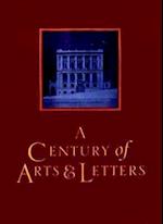 A Century of Arts and Letters