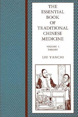 The Essential Book of Traditional Chinese Medicine