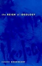 The Reign of Ideology