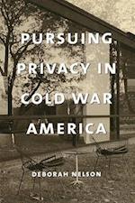 Pursuing Privacy in Cold War America