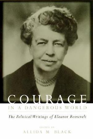 Courage in a Dangerous World