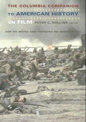 The Columbia Companion to American History on Film