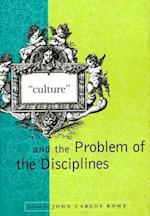 "Culture" and the Problem of the Disciplines
