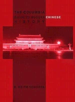 The Columbia Guide to Modern Chinese History