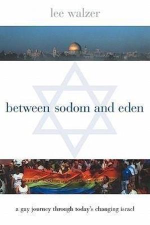 Between Sodom and Eden