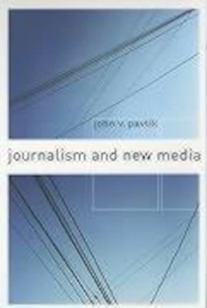 Journalism and New Media