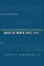 The Columbia Documentary History of American Women Since 1941