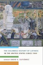 The Columbia History of Latinos in the United States Since 1960