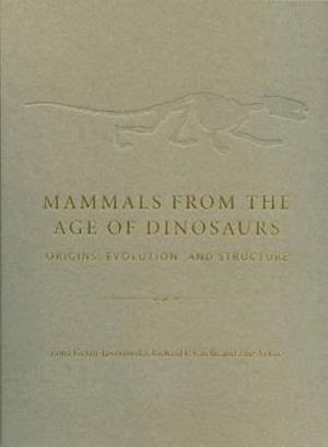 Mammals from the Age of Dinosaurs