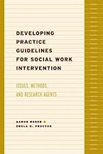 Developing Practice Guidelines for Social Work Intervention