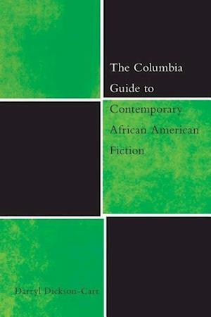 The Columbia Guide to Contemporary African American Fiction