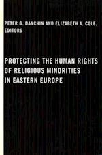 Protecting the Human Rights of Religious Minorities in Eastern Europe
