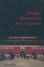 Chinese Democracy After Tiananmen
