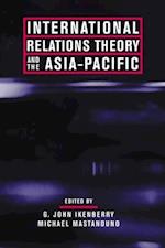 International Relations Theory and the Asia-Pacific