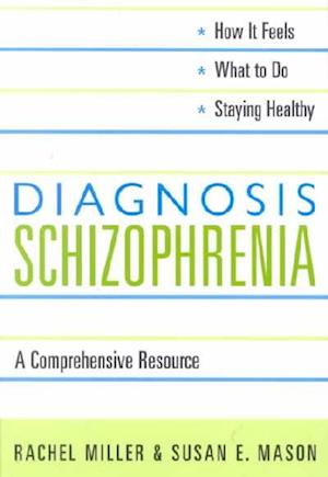 Diagnosis: Schizophrenia