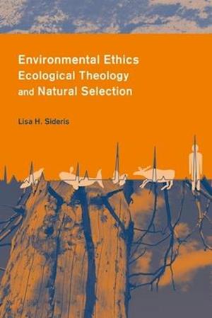 Environmental Ethics, Ecological Theology, and Natural Selection