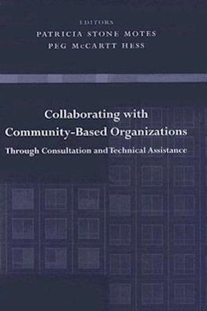 Collaborating with Community-Based Organizations Through Consultation and Technical Assistance