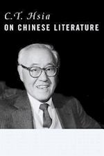 C. T. Hsia on Chinese Literature