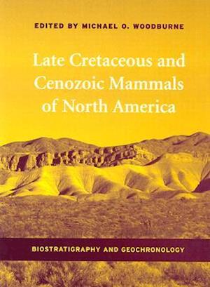 Late Cretaceous and Cenozoic Mammals of North America