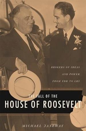 The Fall of the House of Roosevelt