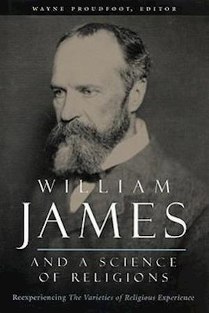 William James and a Science of Religions