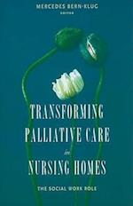 Transforming Palliative Care in Nursing Homes