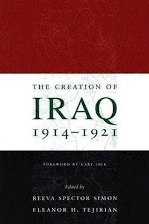 The Creation of Iraq, 1914-1921