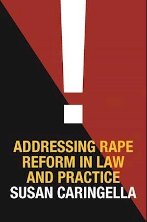 Addressing Rape Reform in Law and Practice