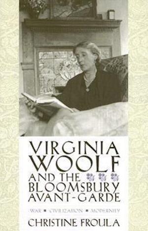 Virginia Woolf and the Bloomsbury Avant-garde