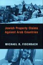 Jewish Property Claims Against Arab Countries