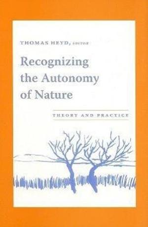 Recognizing the Autonomy of Nature