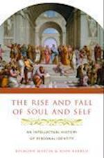 The Rise and Fall of Soul and Self