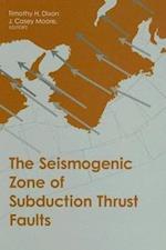 The Seismogenic Zone of Subduction Thrust Faults