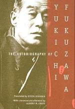 The Autobiography of Yukichi Fukuzawa