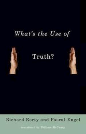 What's the Use of Truth?