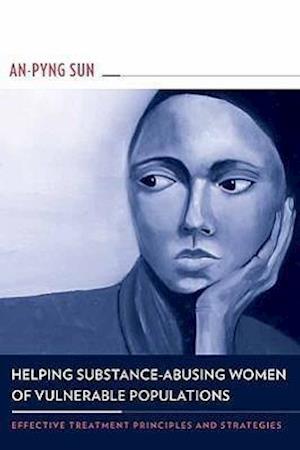 Helping Substance-Abusing Women of Vulnerable Populations